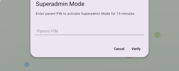 Superadmin Mode dialog asking for the parent PIN to activate for 15 minutes